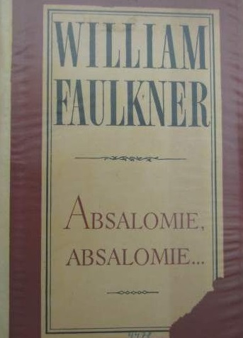 Absalomie Absalomie    William Faulkner Recenzja Ksiazki
