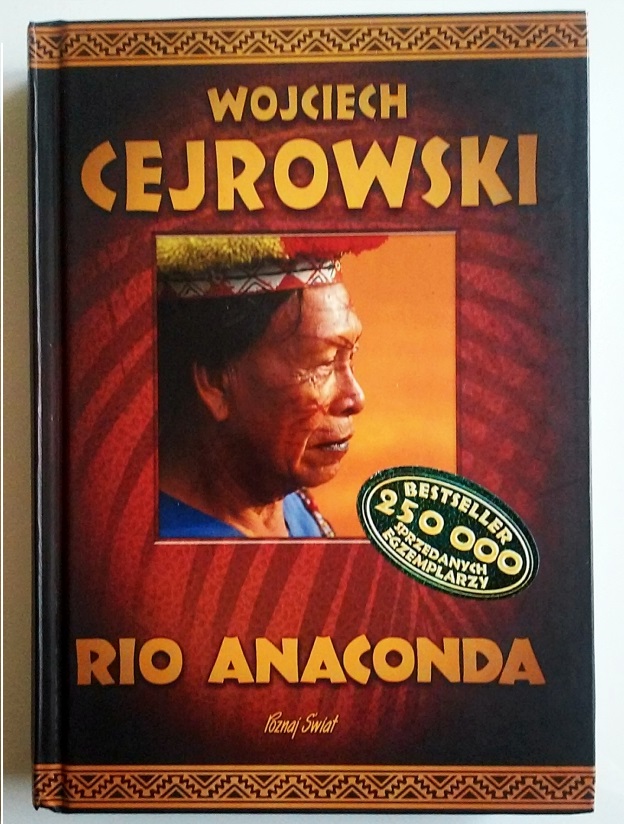 Rio Anaconda W  Cejrowski Recenzka Ksiazki