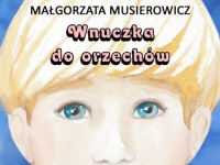 Wnuczka Do Orzechow Malgorzata Musierowicz
