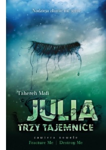 Julia-trzy-tajemnice-tahereh-mafi-okładka